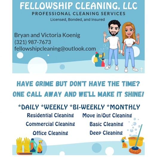 Fellowship Cleaning - Daytona - Ormond - Port Orange Commercial - Residential House Cleaners = Graphic 1